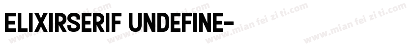 ElixirSerif Undefine字体转换